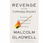 book-review:-‘revenge-of-the-tipping-point’-is-fan-service-for-readers-of-gladwell’s-2000-book